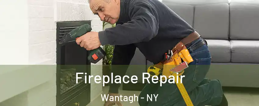  Fireplace Repair Wantagh - NY