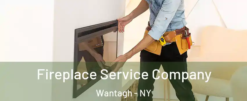  Fireplace Service Company Wantagh - NY