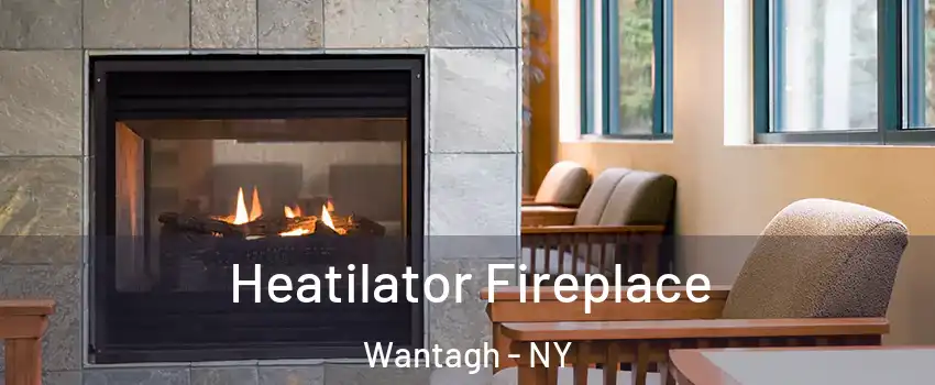  Heatilator Fireplace Wantagh - NY