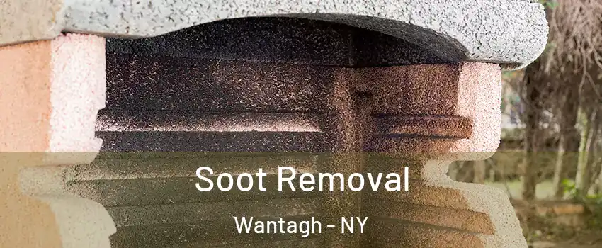  Soot Removal Wantagh - NY